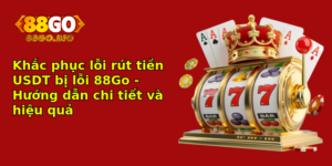 Khac Phuc Loi Rut Tien Usdt Bi Loi 88Go Huong Dan Chi Tiet Va Hieu Qua